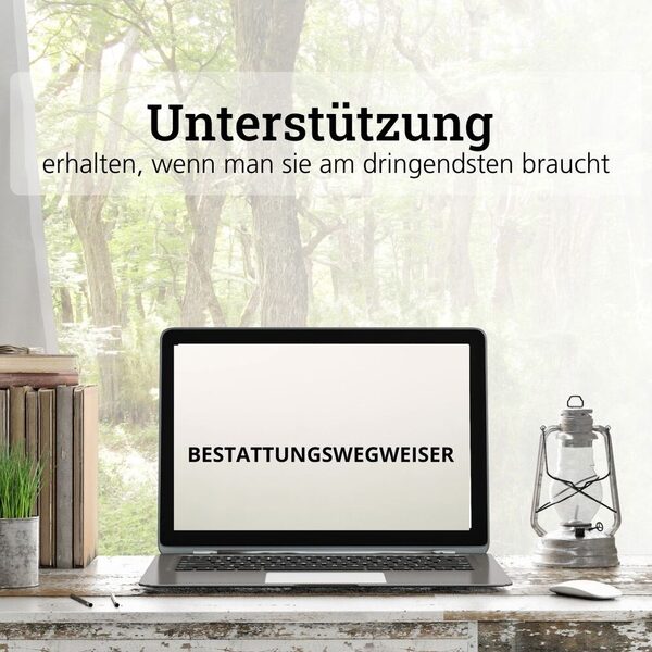 Unterstützung erhalten, wenn man sie am dringendsten braucht: Der Bestattungswegweiser