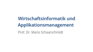 Wirtschaftsinformatik und Applikationsmanagement